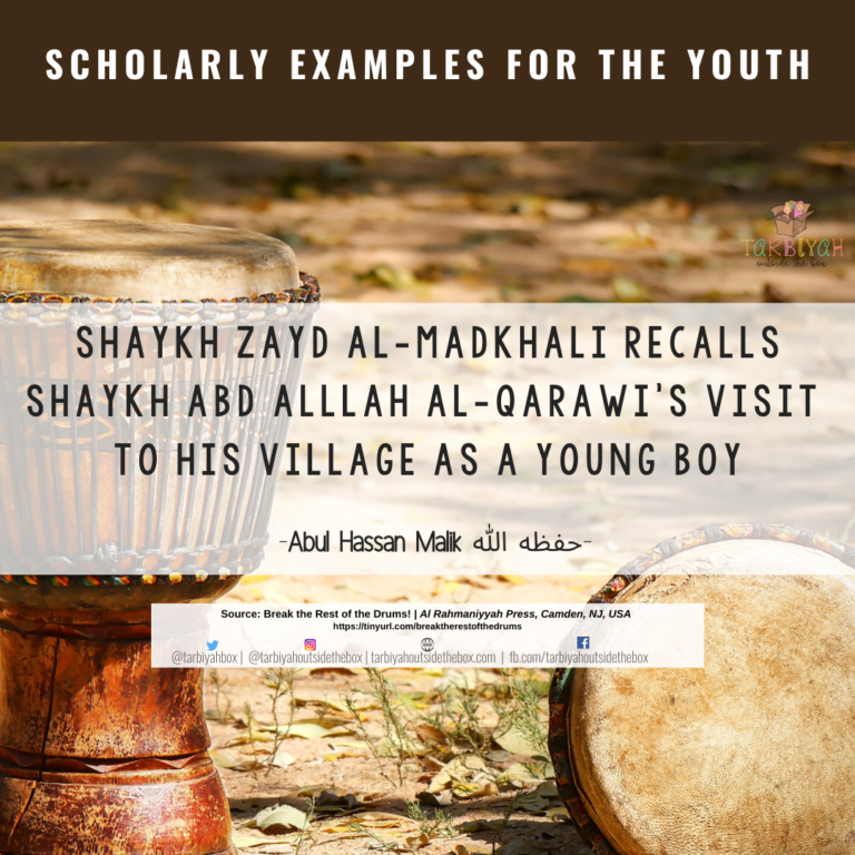 As a Young Boy, Sh Zayd Madkhali Recalls Sh Qarawi’s Visit to His Village 